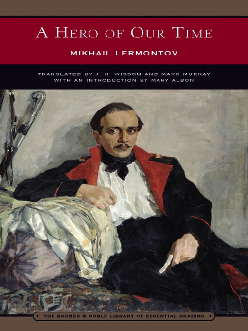 Title details for A Hero of Our Time (Barnes & Noble Library of Essential Reading) by Mikhail Lermontov - Available
